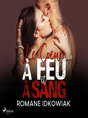 cover image of Le Cœur à feu et à sang